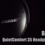 BOSE QuietComfort 35 Headphone レビュー
